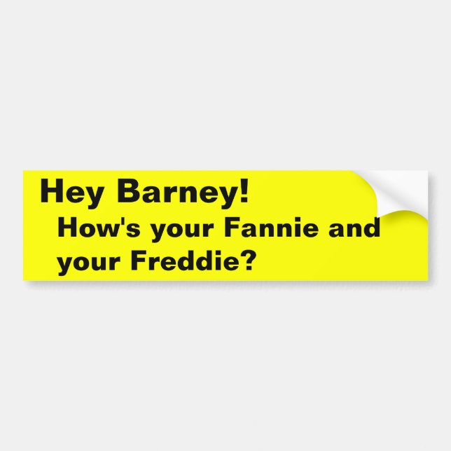 He Krach! , Wie ist Ihr Fannie und Ihr Freddie? Autoaufkleber (Vorne)
