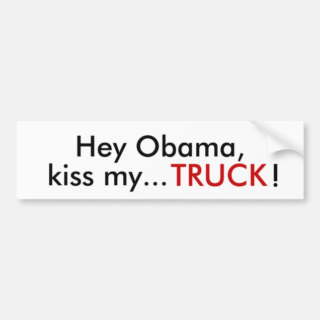 He küssen Obama, mein…, LKW! Autoaufkleber (Vorne)