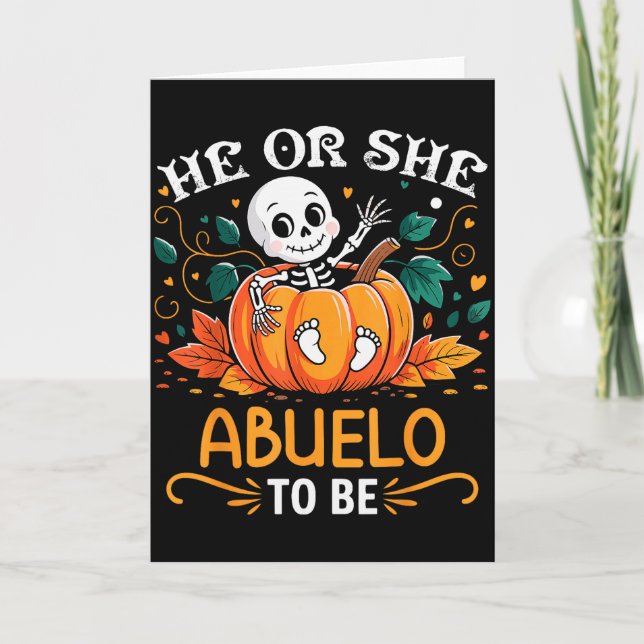 He Or She Abuelo To Be Halloween Skeleton Baby Rev Karte (Vorderseite)