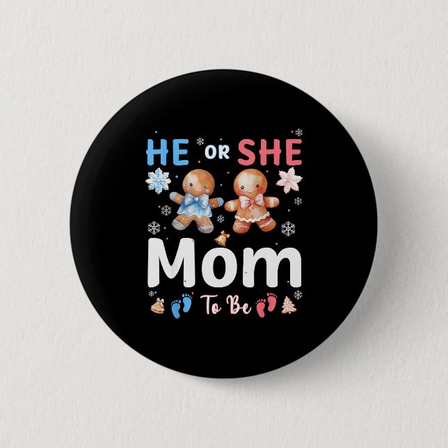 He Or She Mom To Be Christmas Gingerbread Gender R Button (Vorderseite)