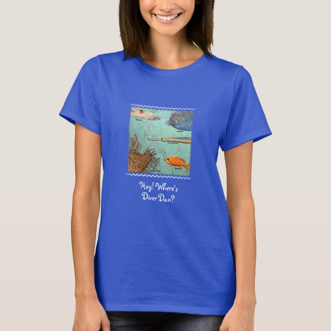 Hé ! Où est Diver Dan ? T-shirt femme (Devant)