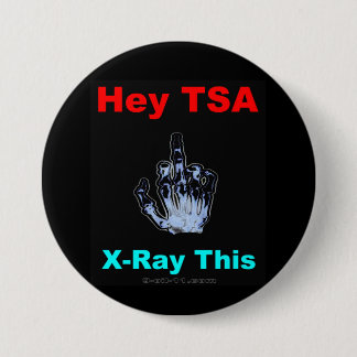 "He röntgen TSA, diesen" offiziellen Knopf Button