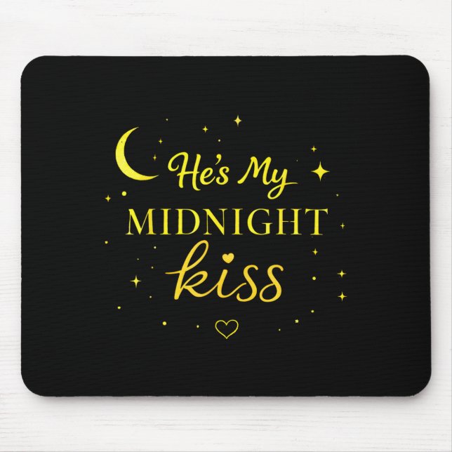 He’s My Midnight Kiss Romantic Saying Matching Cou Mousepad (Vorne)