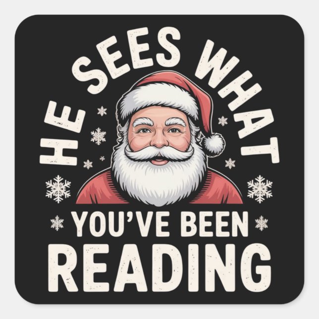He Sees What You've Been Reading Santa Bookish  Quadratischer Aufkleber (Vorderseite)