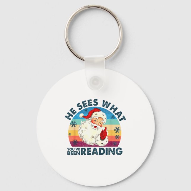 He Sees What You've Been Reading Santa Christmas B Schlüsselanhänger (Vorderseite)