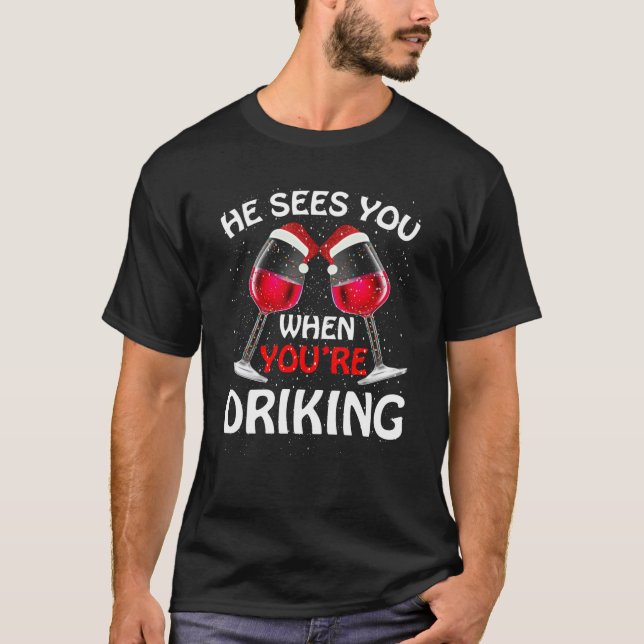 He Sees You When Your Drinking  Christmas Women Wi T-Shirt (Vorderseite)
