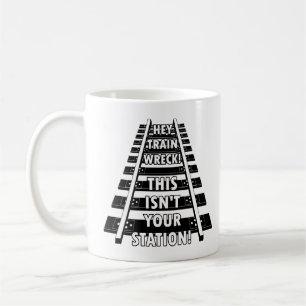Hé Train Écrasé Ce N'est Pas Votre Station Tasse D
