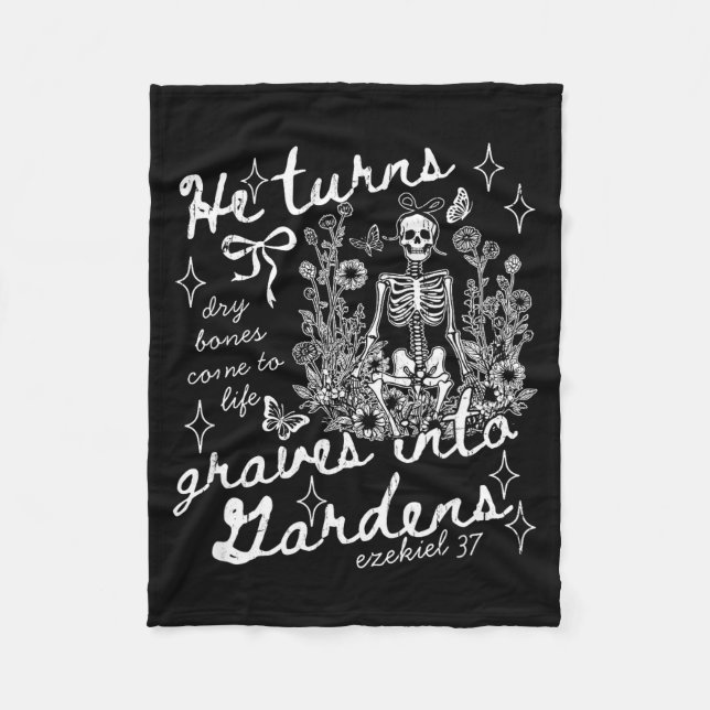 He Turns Graves Into Gardens, Ezekiel 37  Fleecedecke (Vorderseite)