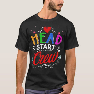 Head Start Crew Lehrer Early Chilhood Bildung T-Shirt