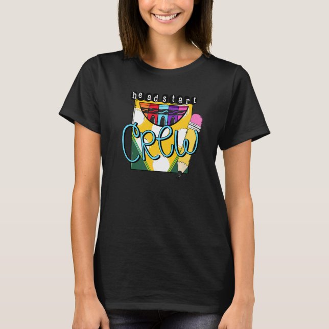 Headstart Crew Crayons Early Childhood Back To Sch T-Shirt (Vorderseite)