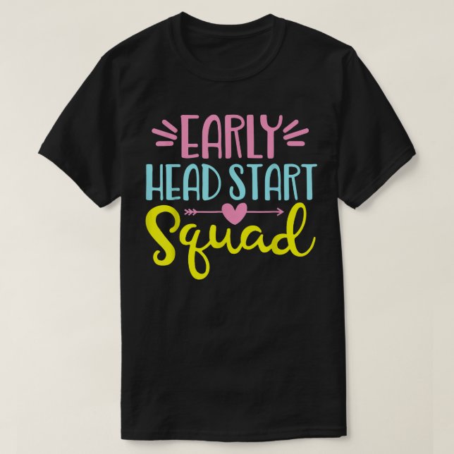 Headstart Squad Early Chilhood Edu Teacher Back T T-Shirt (Design vorne)