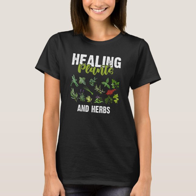 Healing Plants and Herbs garden growers T-Shirt (Vorderseite)