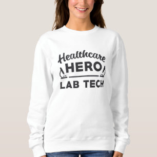 Health Care Hero Labrador Tech Labortechniker Sweatshirt
