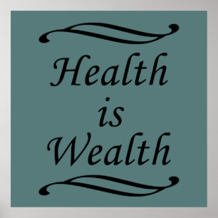 Health is wealth poster