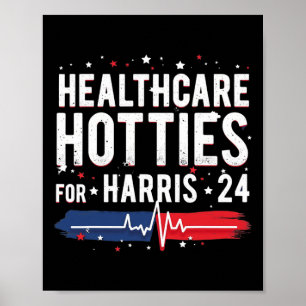 Healthcare Hotties For Harris 24 Zitat Design Poster