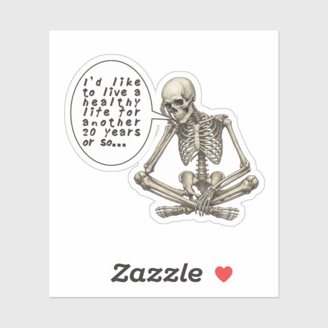 Healthy Life Can Wait Skeleton Aufkleber (Blatt)