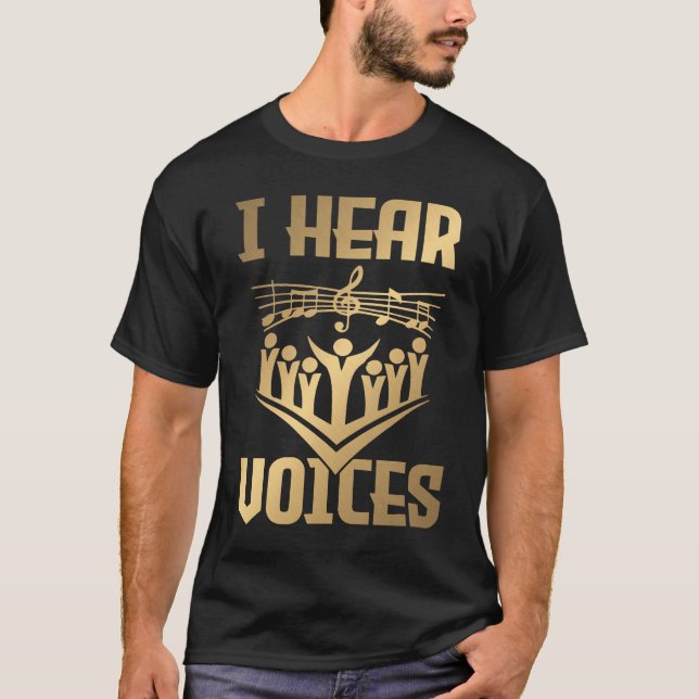Hear Voices  Choir Teacher Chorister  1 T-Shirt (Vorderseite)