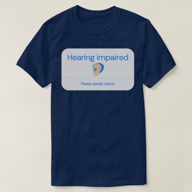 Hearing Impaired Person T-Shirt (Design vorne)