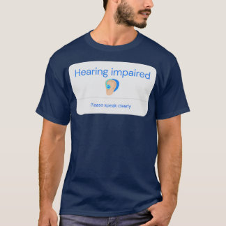 Hearing Impaired Person T-Shirt