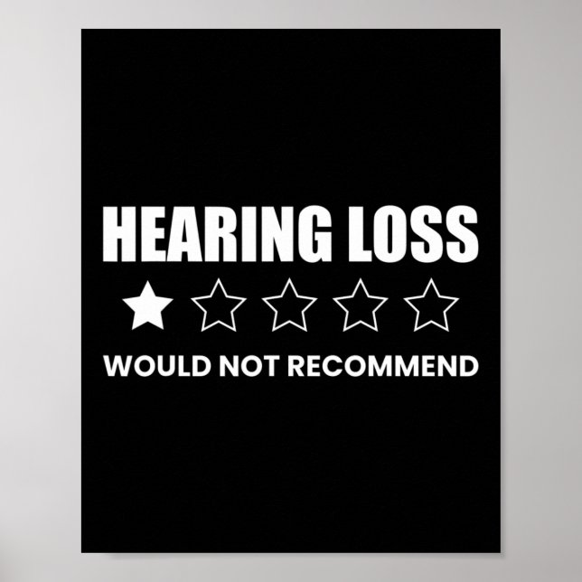 Hearing Loss Would Not Recommend  Poster (Vorne)