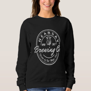 Hearsay Brewing Co-Zuhause des Megapint Thatu2019 Sweatshirt