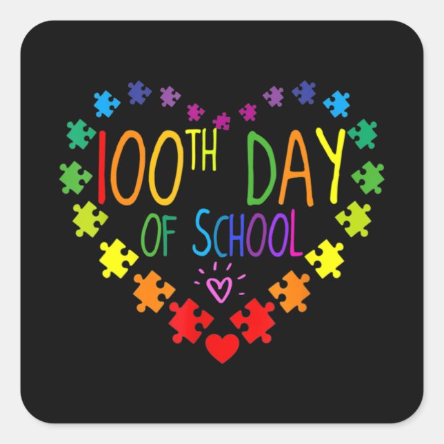 Heart 100th Day of School Teacher Autism Awareness Quadratischer Aufkleber (Vorderseite)