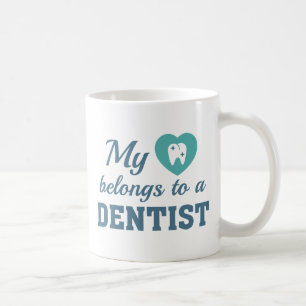 Heart Belongs Dentist Kaffeetasse