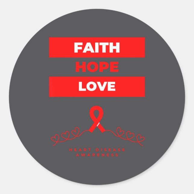 Heart Disease Awareness Faith Hope Love Design  Runder Aufkleber (Vorderseite)
