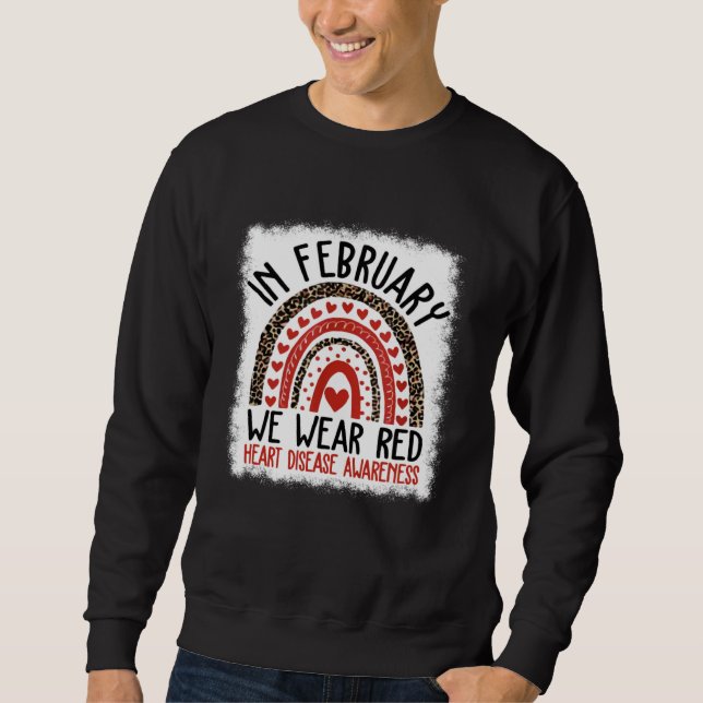 Heart Disease Awareness In February We Wear Red Ra Sweatshirt (Vorderseite)