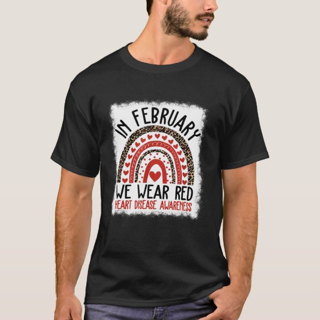 Heart Disease Awareness In February We Wear Red Ra T-Shirt (Vorderseite)