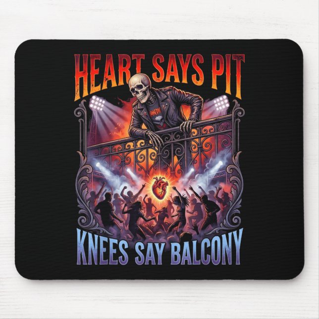 Heart Says T Knees Say Balcony Funny Old Skeleton  Mousepad (Vorne)
