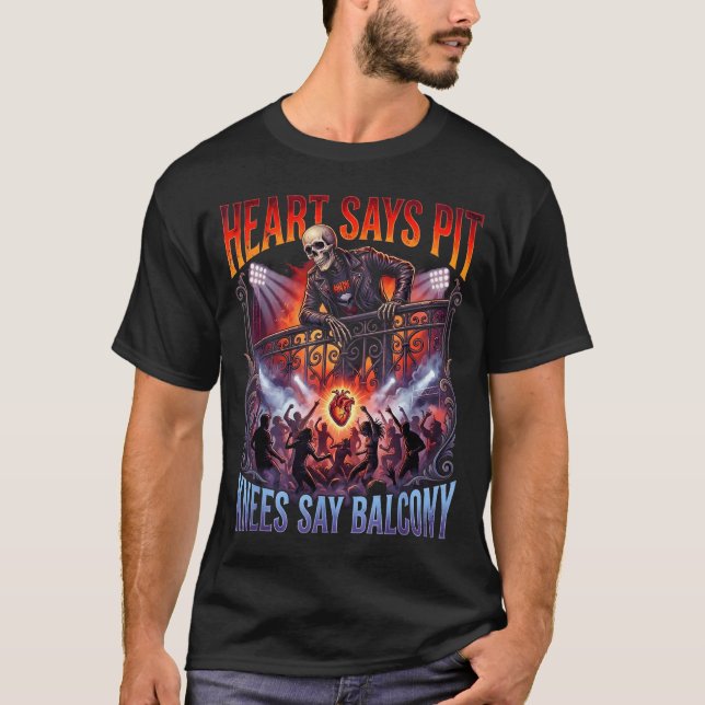 Heart Says T Knees Say Balcony Funny Old Skeleton  T-Shirt (Vorderseite)