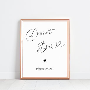 Heart Script Dessert Bar Schwarz-weiß Wedding Sign Poster