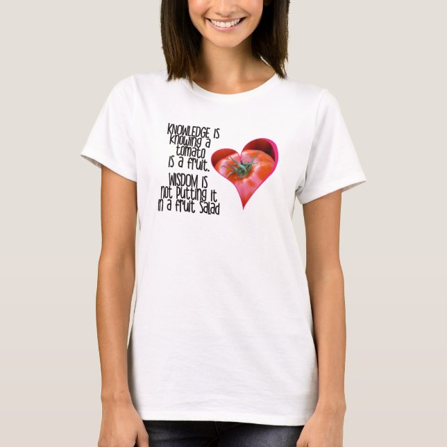 Heart Shaped Red Tomato Jokes Quotes T-Shirt (Vorderseite)