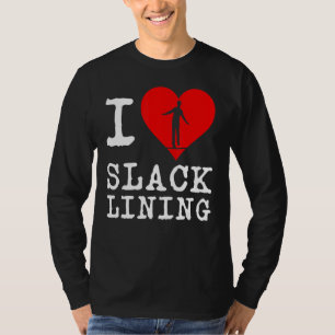 Heart Slackline Salcklining Salckliner Tricklining T-Shirt