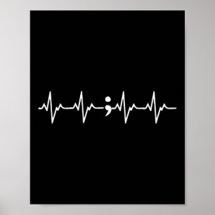 Heartbeat Semicolon Gift Suicide Prevention Awaren Poster