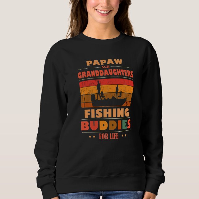 Heartfelt PAPAW Granddaughters Buddies For Life Fi Sweatshirt (Vorderseite)
