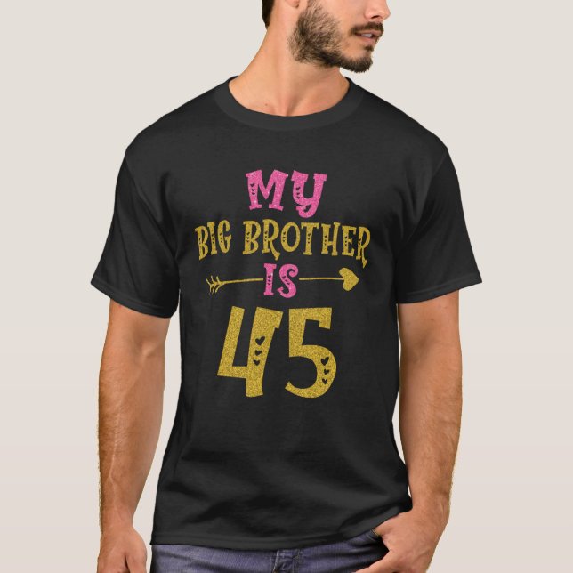 Hearts 45th Bday For Big Brother From Sister Broth T-Shirt (Vorderseite)