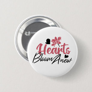Hearts Bloom new - inspirierendes Blumenzitat Button
