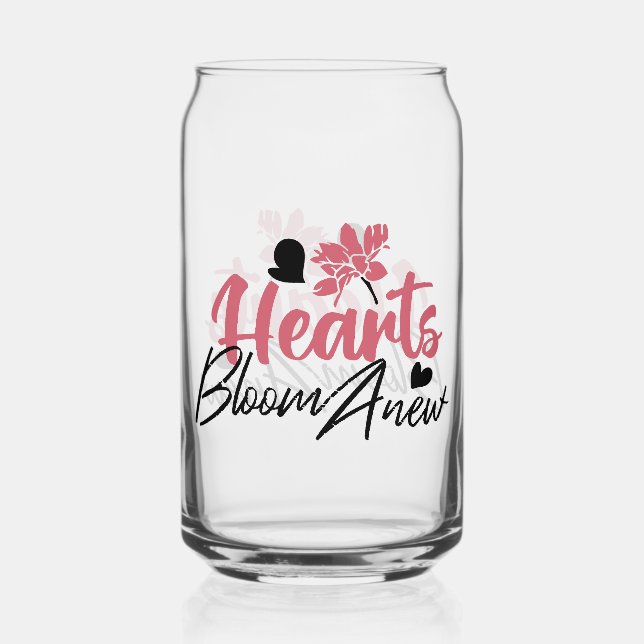 Hearts Bloom new - inspirierendes Blumenzitat Dosenglas (Vorderseite)