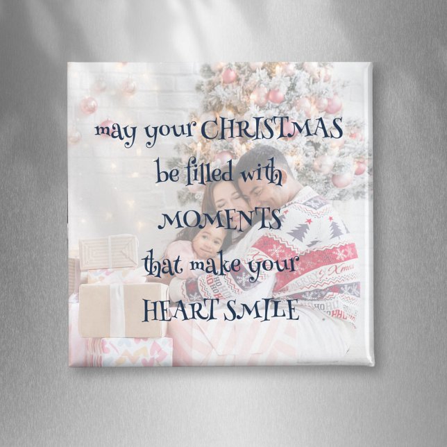 Heartwarding Weihnachts-Sprichwort Foto Overlay Magnet (Heartwarming Festive Words overlaid onto your photo to display on your fridge or give as a gift)
