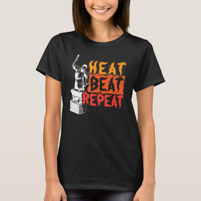 Heat Beat Repeat Metalsmith Schmied T-Shirt (Vorderseite)