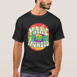 Heaven Crowded Groovy Krawatte Die machen Heaven C T-Shirt