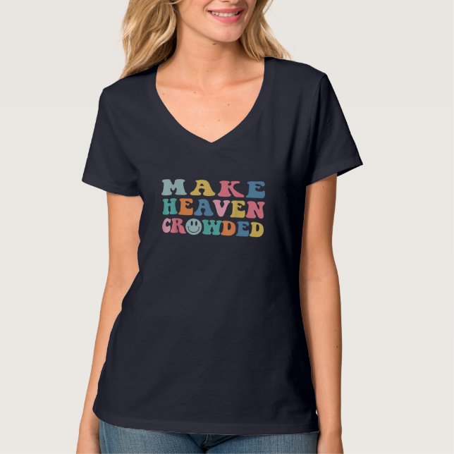 Heaven Crowdy Trendy Bible Verse T-Shirt (Vorderseite)