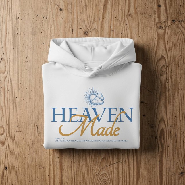 Heaven made, Christian faith hoodie  (Von Creator hochgeladen)