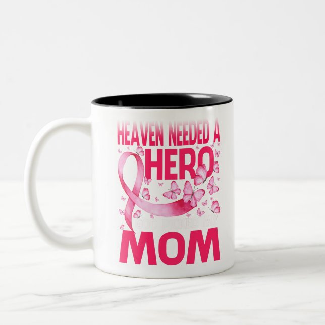 Heaven Needed A Hero God Picked My Mom Cancer Zweifarbige Tasse (Links)
