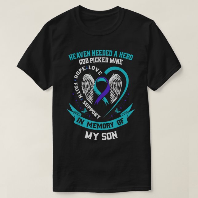 Heaven Needed a Hero God Picked My Son Selbstmord  T-Shirt (Design vorne)