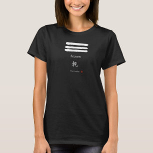 Heaven Trigram I Ching Yiging Chinese Divino O T-Shirt
