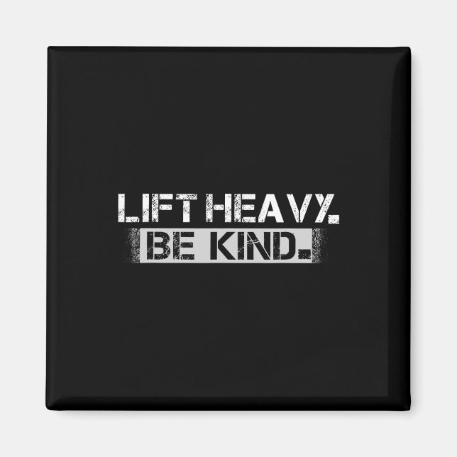 Heavy Be Kind - Funny Weighlift Fitness W Magnet (Vorne)