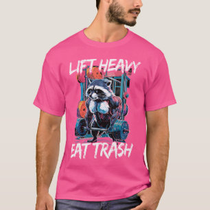 Heavy Eat Müll Gewichtheben Bodybuilding Gy T-Shirt